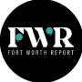 Fort Worth Report